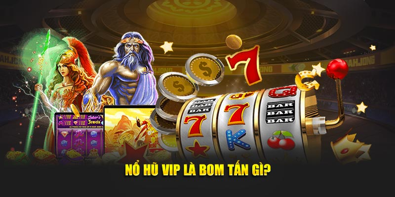 Nổ hũ vip AE888 là gì? Nổ hũ vip AE888 là gì?