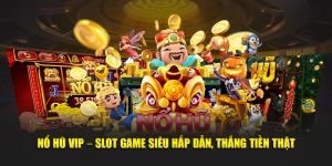 Nổ Hũ Vip AE888 - Trúng Thưởng Cực Khủng Chỉ Sau 5 Phút