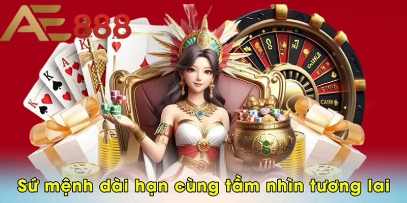 Sứ mệnh dài hạn cùng tầm nhìn tương lai